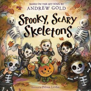 Spooky, Scary Skeletons -- Andrew Gold